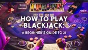 How to Play Blackjack for Beginners on PlayAlberta: A Simple Guide 2